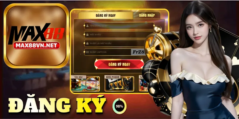 Tham gia Max88 dễ dàng chỉ với vài thao tác